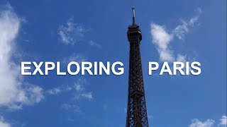 Vacation Day 15 - Exploring Paris