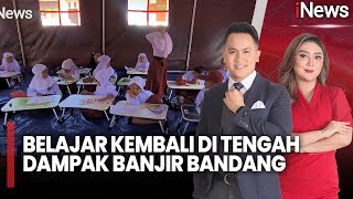 Hari Pertama Sekolah di Lokasi Bencana Banjir Bandang |iNews Sore (05/01)
