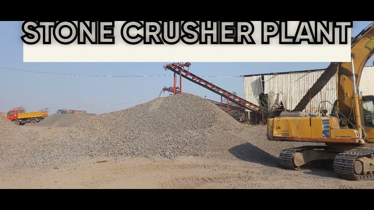 BUSINESS OF STONE CRUSHER PLANT एक नया STONE CRUSHER PLANT चालू करने