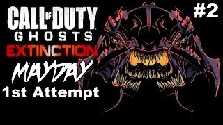 Call of Duty Ghosts: EXTINCTION MAYDAY 1st Attempt "COD Devastation DLC" Pt2