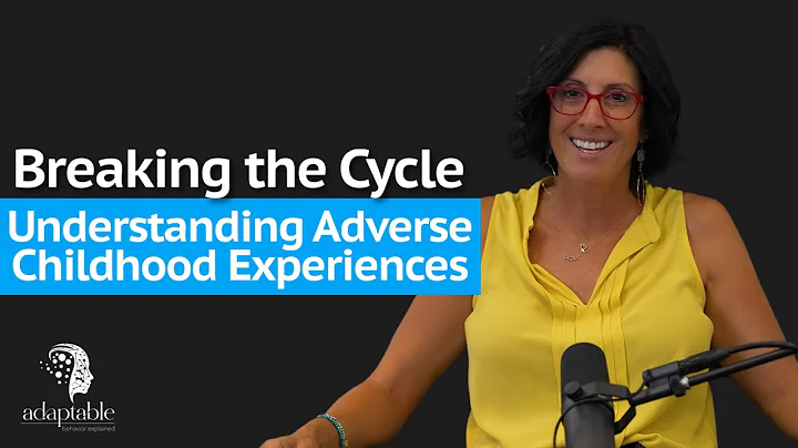 Breaking the Cycle: Understanding Adverse Childhood Experiences - Ep. 4