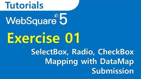 Exercise 01 | SP4 WRM | WebSquare5 - Tutorials