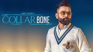 CollarBone - Amrit Maan (Full Video) Desi Crew | Latest Punjabi Songs 2018