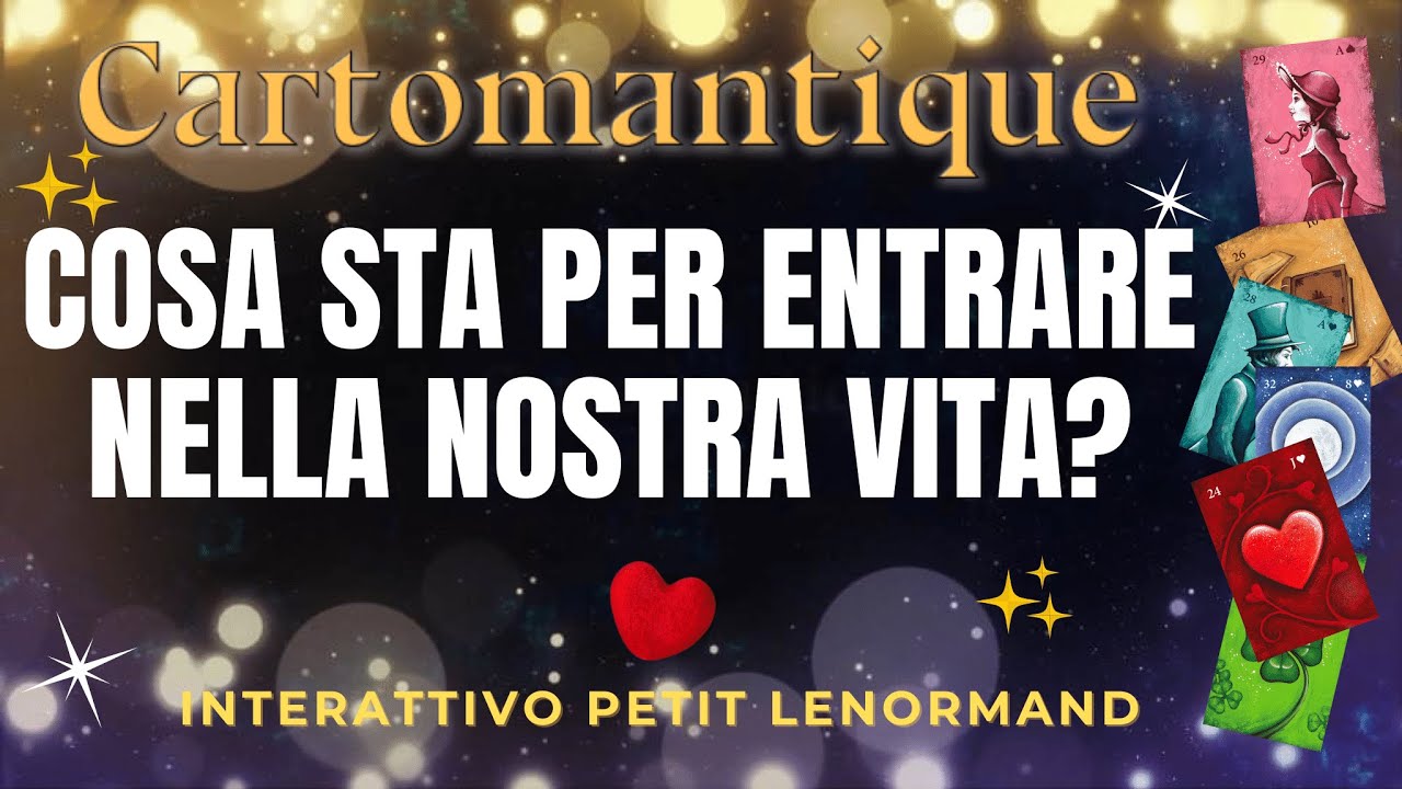 FUTURO IMMEDIATO: COSA STA PER ENTRARE NELLA NOSTRA VITA? 🧚🏼‍♀️ #interattivo LENORMAND E TAROCCHI