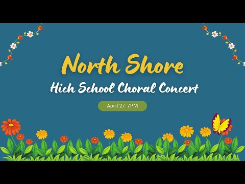 North Shore High School Choral Concert