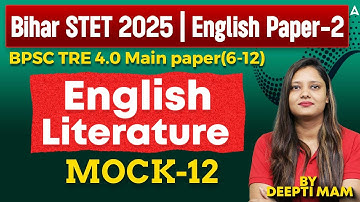 BPSC TRE 4.0 & Bihar STET Phase 2 English Literature Mock Test 12 | Teaching Exam English Literature