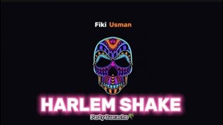 X Harlem Shake X  Fiki Usman  guaracha Mix Lagu Party Terbaru