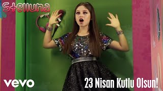 Soy Luna 23 Nisan Şarkısı Stelluna