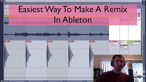 Ableton Tutorial | Easiest Way To Make A Remix (part 1)