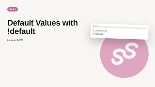 Sass - Web development basic Series: Default Values with !default