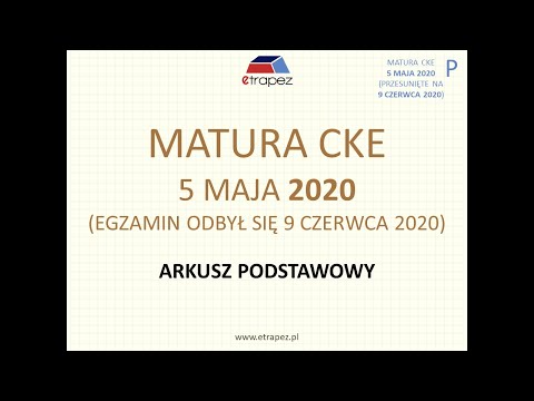 Matura MAJ 2020 matematyka podstawowa - rozwiązania krok po kroku