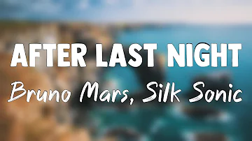 After Last Night (With Thundercat & Bootsy Collins) - Bruno Mars, Silk Sonic(Lyrics Version)🎙