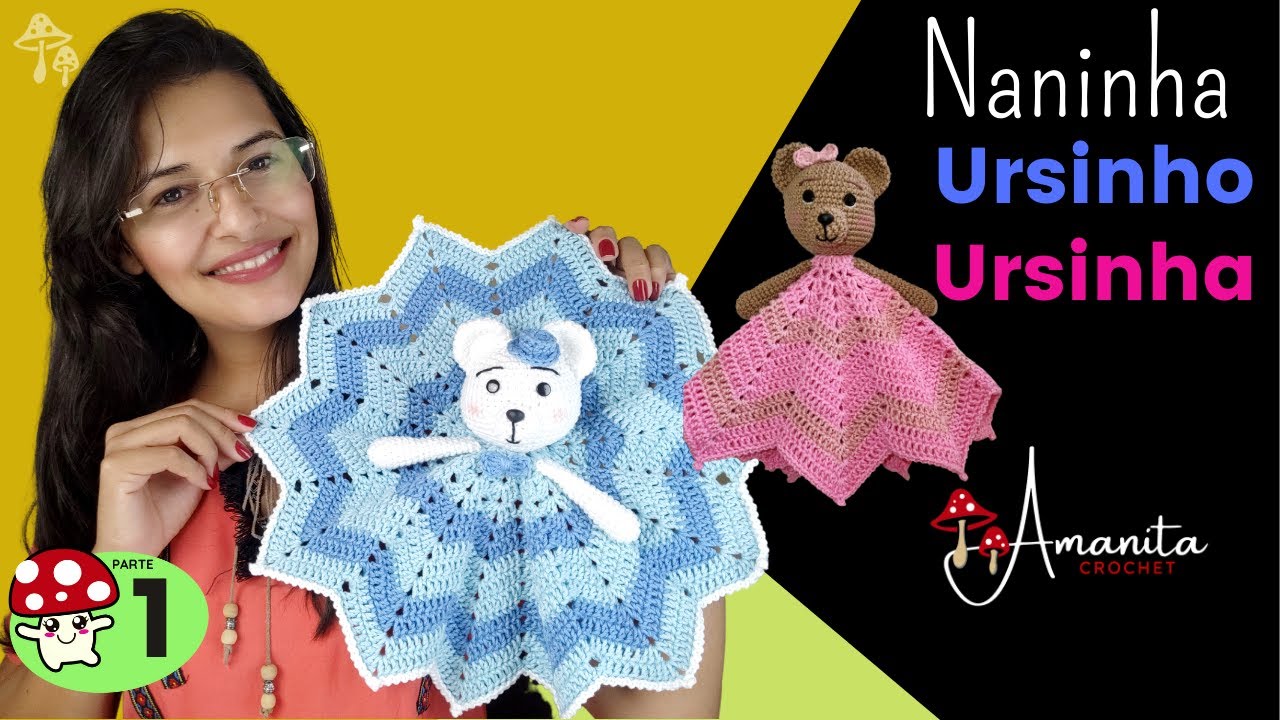 ∙∘○ amigurumi ○∘∙ Naninha ursinho » 1/2 | mantinha de apego