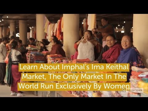 Learn About Imphal's Ima Keithal Market, The Only Market In The World Run Exclusively By Women