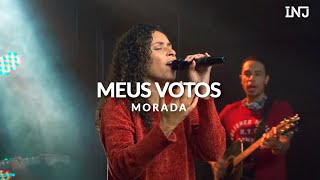 Meus Votos   Dia e noite - Morada - INJ ao Vivo