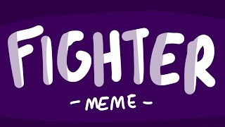 Fighter - Animation Meme // vent