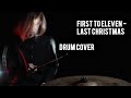 First To Eleven - Last Christmas drum cover
