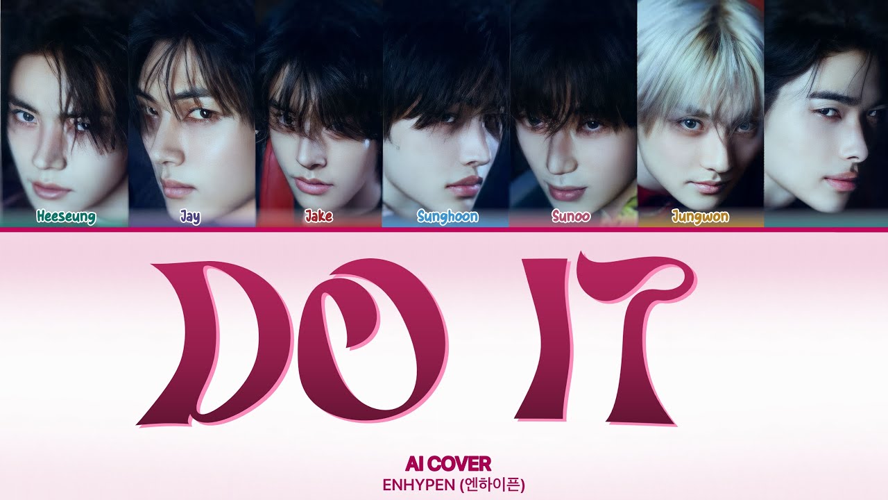[AI COVER] How would ‘ENHYPEN’ sing ‘DO IT’ by Stray Kids