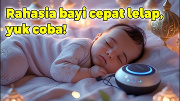 Sholawat Pengantar Tidur Bayi Auto Bobo! Dijamin Langsung Pules!