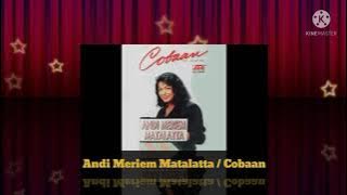 Andi Meriem Mattalatta - Cobaan ( Music Audio / 1990)