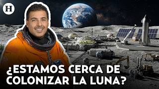 "Es una nueva era de exploración espacial" Astronauta revela plan de la NASA para bases lunares