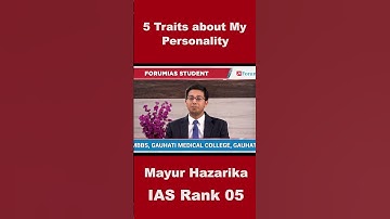 5 Traits about My Personality ? | Mayur Hazarika | AIR-5 | UPSC CSE 2022 #shorts #forumias