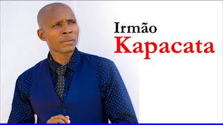 Irmão Kapakata   Diga Ao Povo Que Marche Gospel