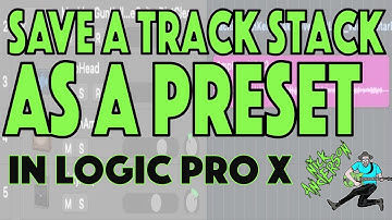 How To Save a Track Stack as a Preset in Logic Pro X