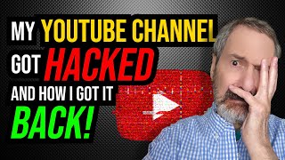 My YouTube Channel Got My HACKED and How I Got It BACK🙏