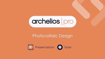 archelios PRO - Our PV design application is getting a makeover