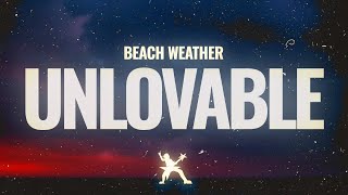 Beach Weather - Unlovable (Lyrics)