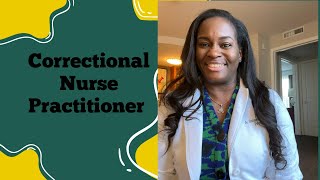 Nurse Practitioners in Corrections (My Opinion So Far) PART 1
