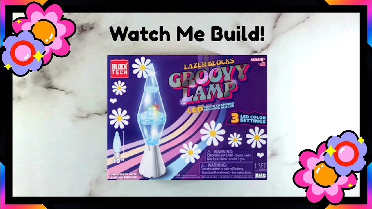 Watch Me Build! Block Tech - Lazer Blocks - Groovy Lamp - With Music ...