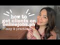 How To Get Clients On Onlinejobs.ph | 3 Easy Tips | Freelancing Philippines