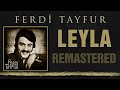 Ferdi tayfur  leyla 1968 cokun plak  remastered