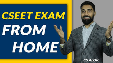 CSEET Breaking News: Write  AUGUST 2020 CSEET Exams from Home