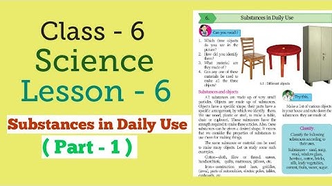 Class 6 | Science |Lesson 6 (Part.1) Substances in Daily Use |  Maharashtra Board.