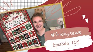 #fridaysews Ep. 109: Finished Christmas Projects! @hoosierhandmade22