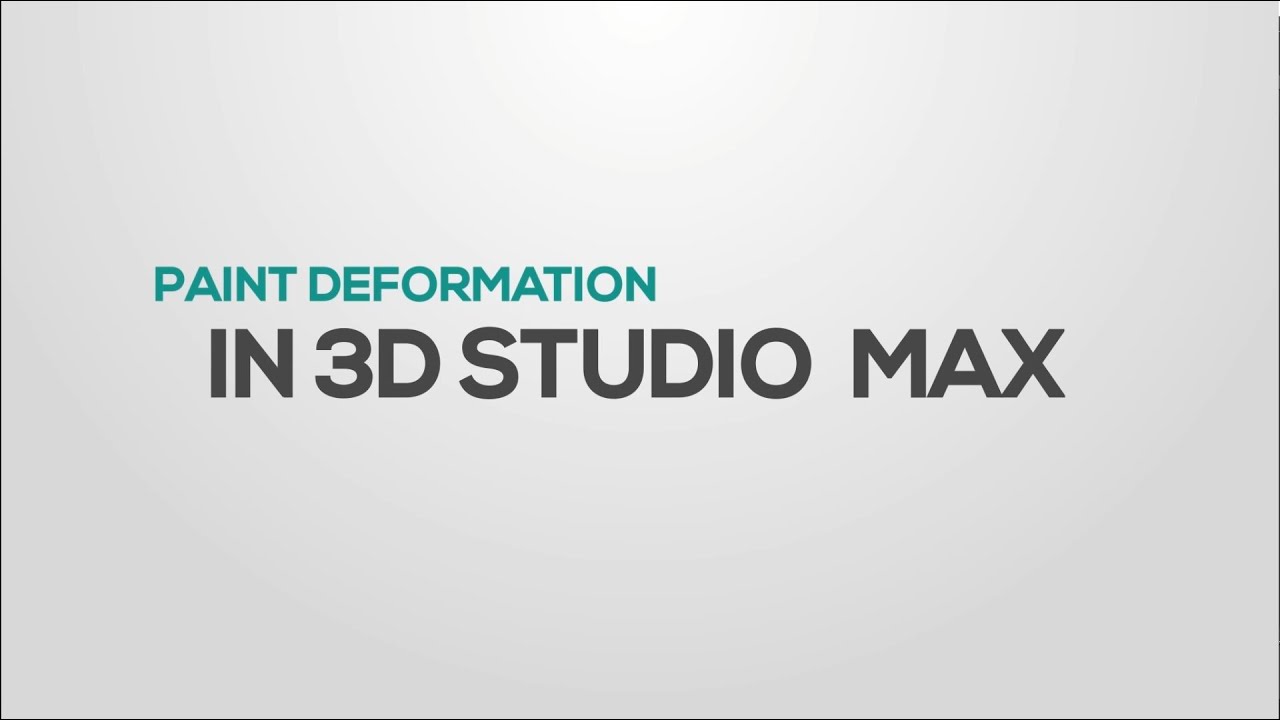 Paint Deformation in 3DS Max - YouTube