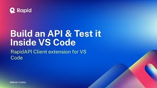 Build an API & Test it Locally Inside VS Code