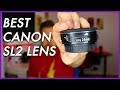 Best Lens for  the Canon SL2/SL3