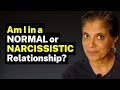 Are you in a NORMAL or NARCISSISTIC relationship?