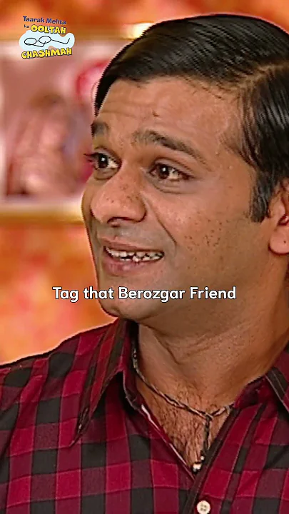 tag that berozgar friend!#tmkoc #funny #comedy #relatable #shorts #funnyshorts #funnyvideo