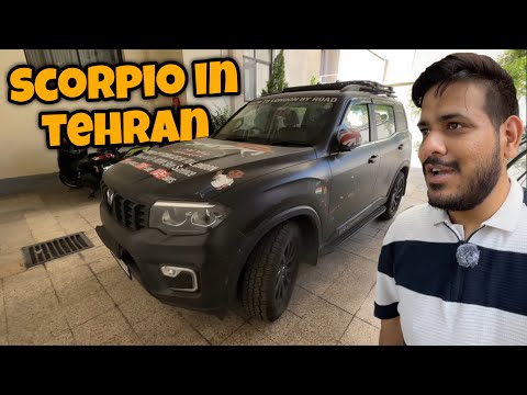 Scorpio-N In Tehran, Iran 🇮🇷 - India To London By Road 🇮🇳