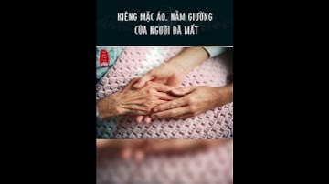 Kiêng mặc áo, nằm giường của người đã mất #shorts