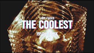 Lupe Fiasco - The Coolest | A 1954 Cold Alley Blues Sermon