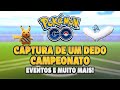 FIM da Captura de um Dedo, Campeonato Internacional, Evento na Indonésia e mais! | Pokémon GO