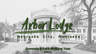 Walking Tour of Arbor Lodge Grounds and Park on Arbor Day! This & That With Lovie