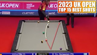TOP 15 BEST SHOTS | UK OPEN 2023  (9-Ball Pool)
