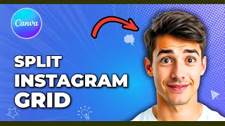 How To Split Images For Instagram Grid In Canva (Easiest Way) (2026 Guide)